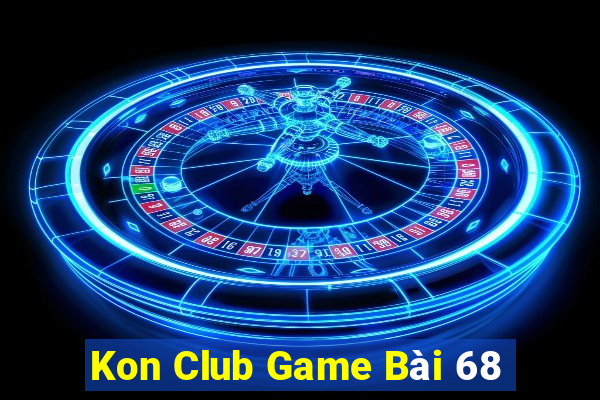 Kon Club Game Bài 68