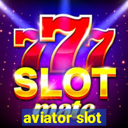 aviator slot