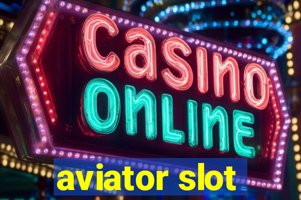 aviator slot