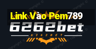 Link Vào Pem789