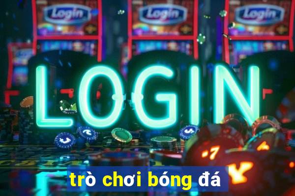 trò chơi bóng đá