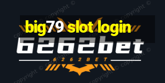 big79 slot login