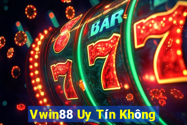 Vwin88 Uy Tín Không