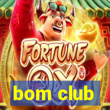 bom club