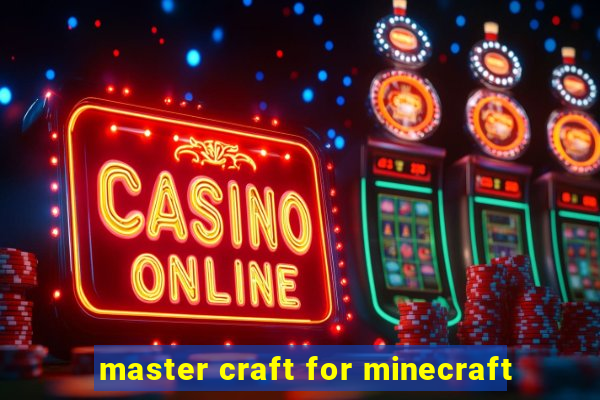 master craft for minecraft