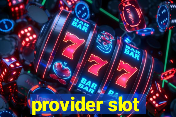 provider slot