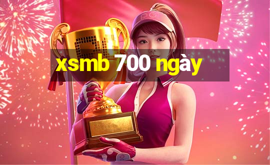 xsmb 700 ngày