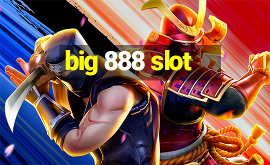 big 888 slot