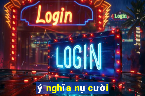 ý nghĩa nụ cười