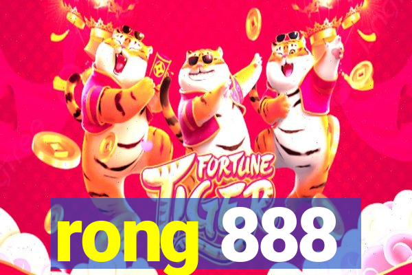 rong 888