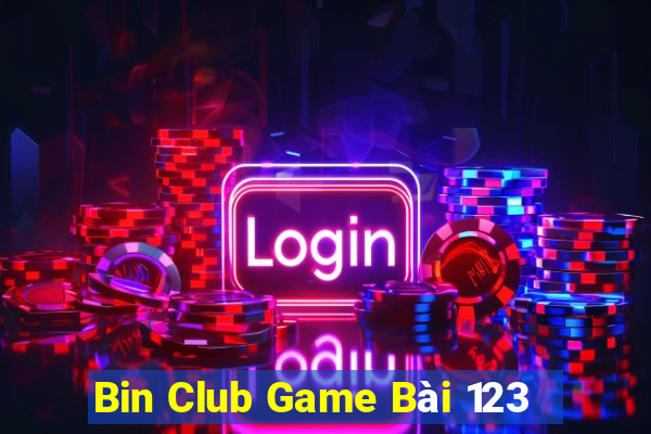 Bin Club Game Bài 123