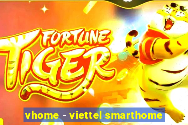 vhome - viettel smarthome