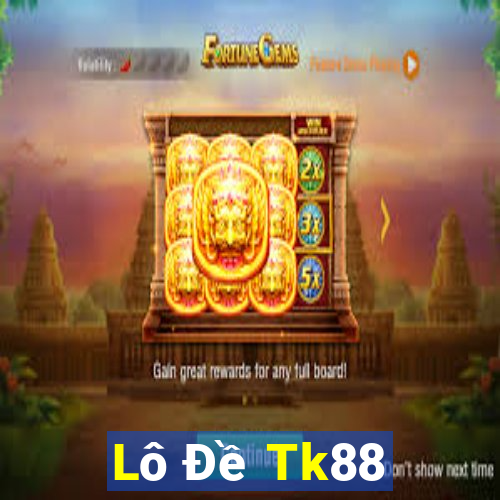 Lô Đề Tk88