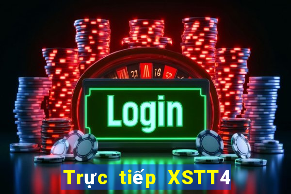 Trực tiếp XSTT4 ngày 7