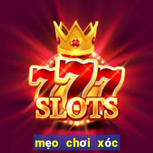 mẹo chơi xóc đĩa kubet