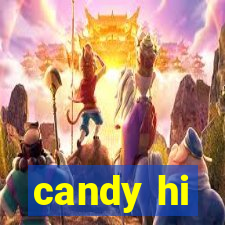 candy hi