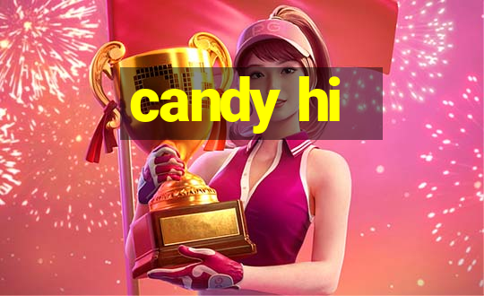 candy hi