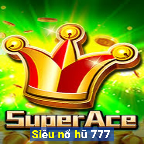 Siêu nổ hũ 777