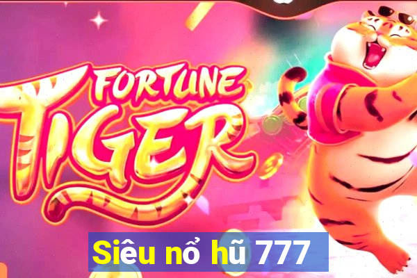 Siêu nổ hũ 777