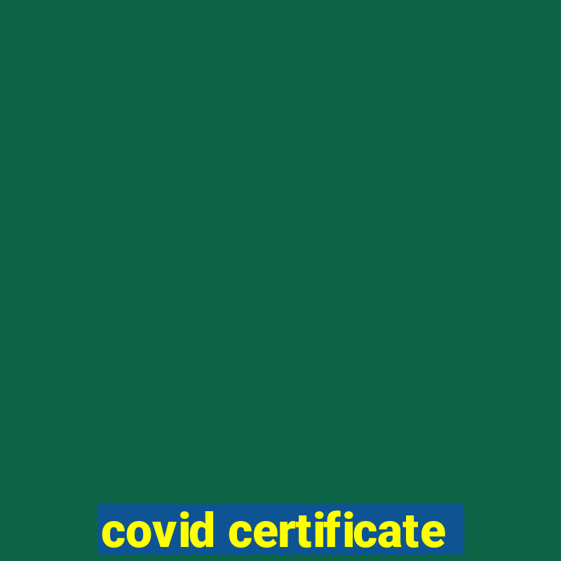 covid certificate