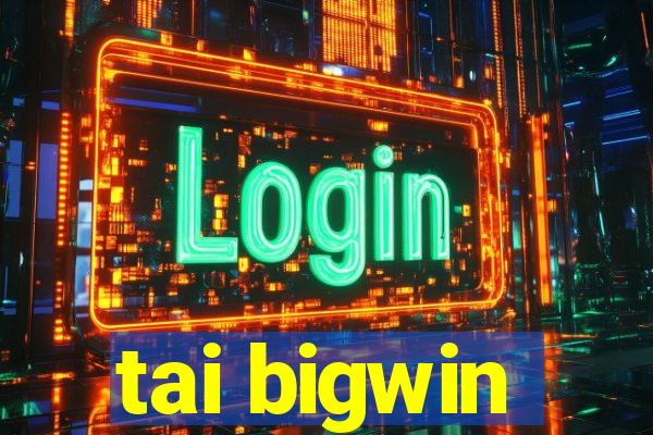 tai bigwin