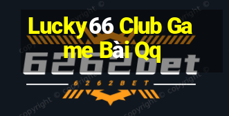 Lucky66 Club Game Bài Qq