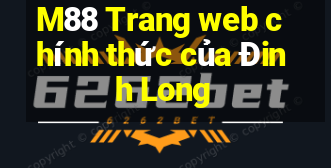 M88 Trang web chính thức của Đinh Long