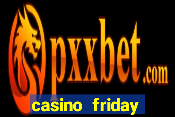 casino friday review canada