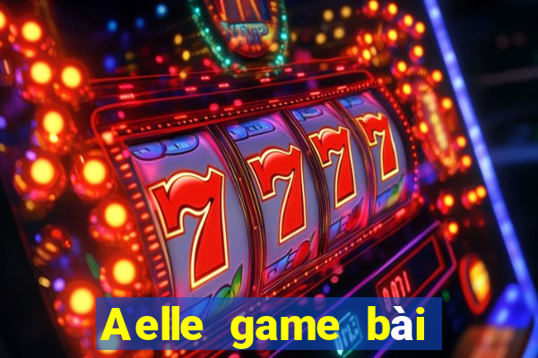 Aelle game bài Android hệ thống