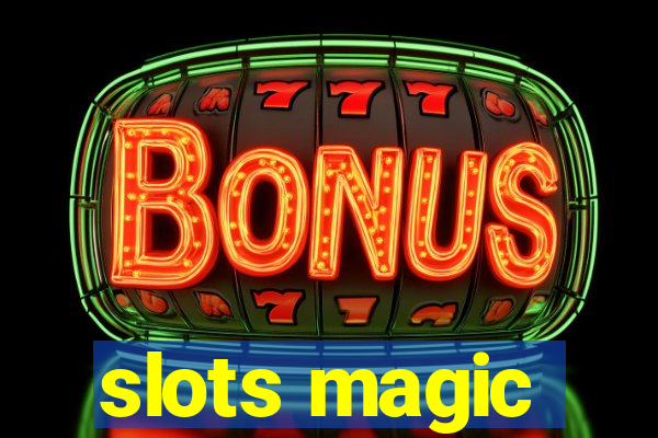 slots magic