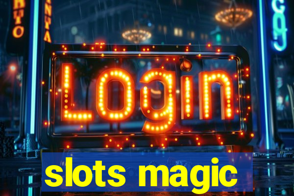 slots magic