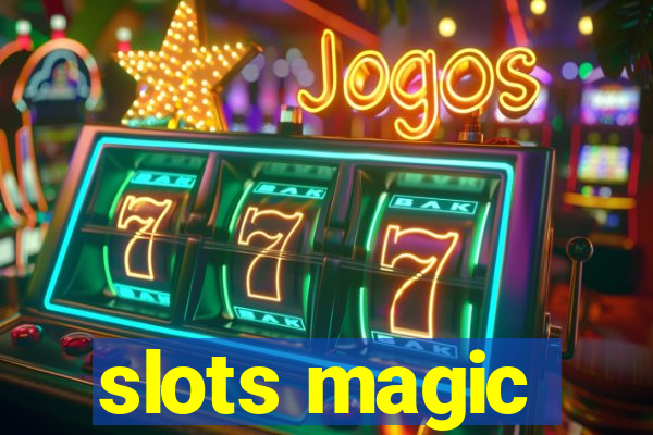 slots magic