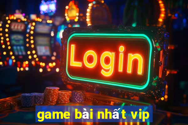 game bài nhất vip