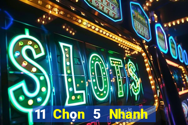 11 Chọn 5 Nhanh 3 Tải về