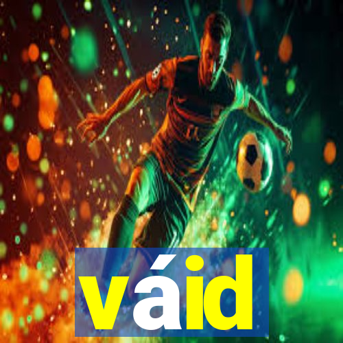 váid