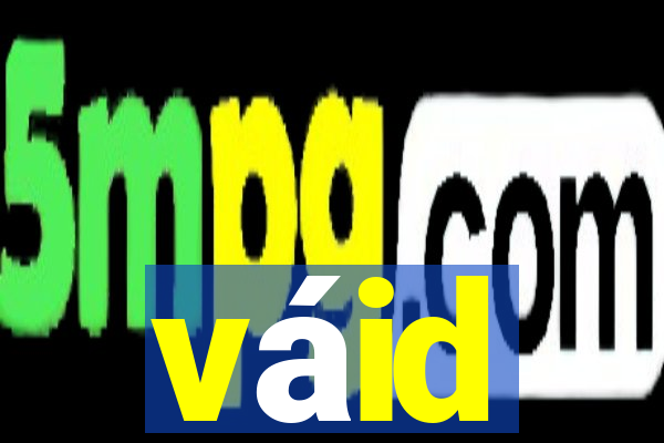 váid