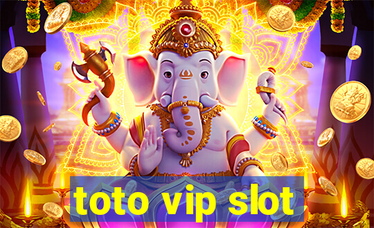 toto vip slot