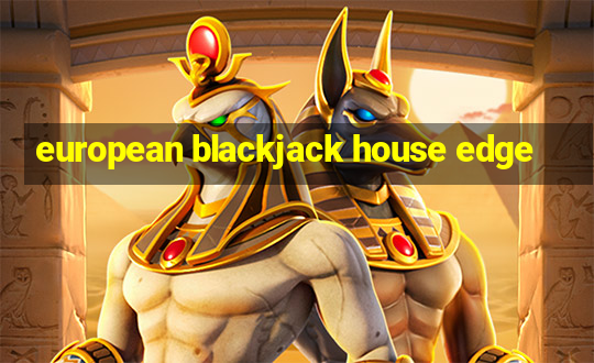 european blackjack house edge