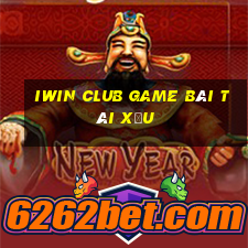 Iwin Club Game Bài Tài Xỉu