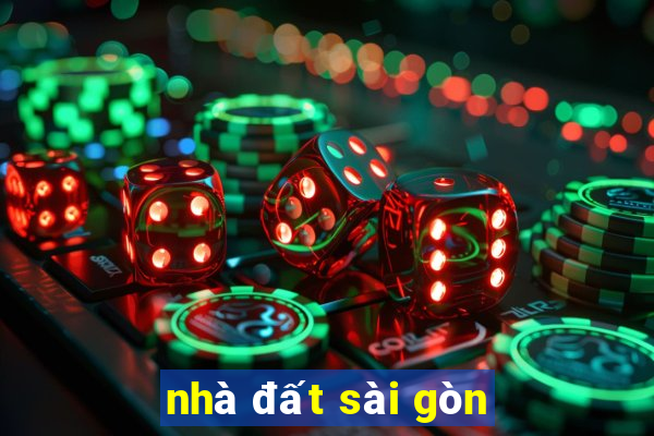 nhà đất sài gòn