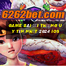 game bài đổi thưởng uy tín nhất 2024 ios