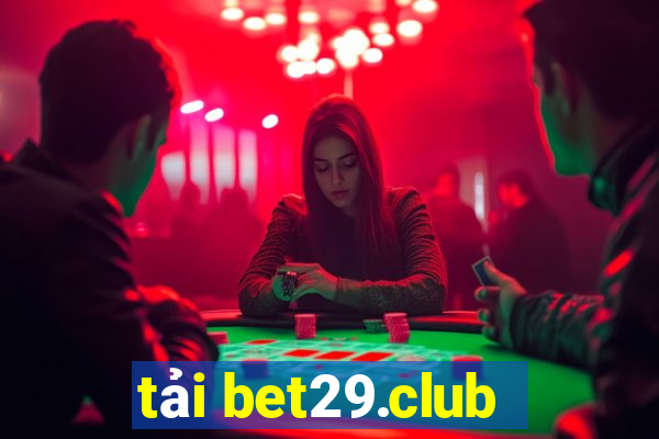 tải bet29.club