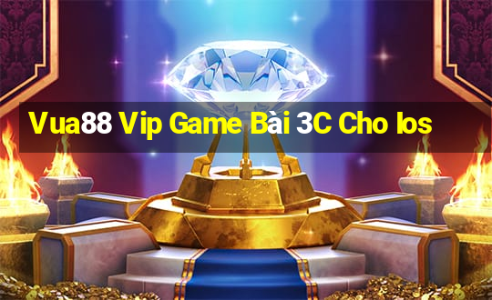 Vua88 Vip Game Bài 3C Cho Ios