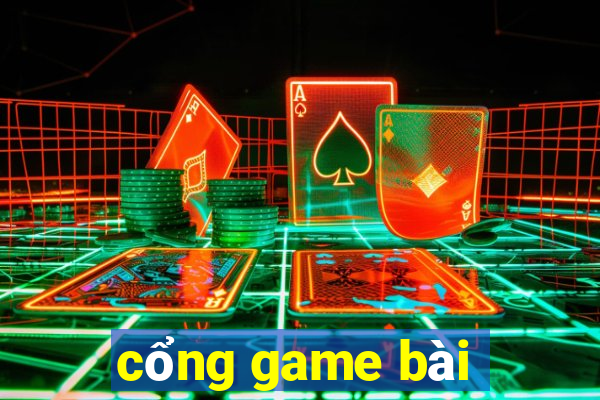 cổng game bài