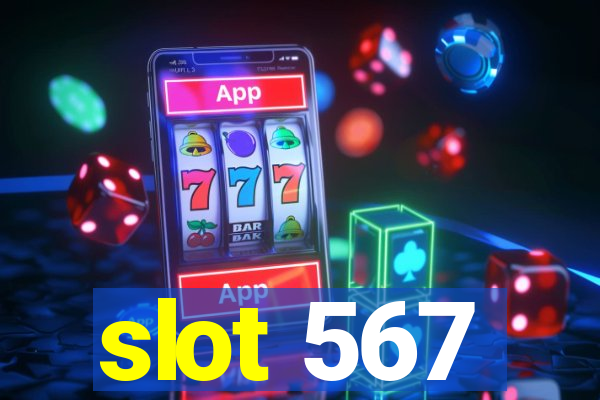 slot 567