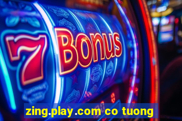 zing.play.com co tuong