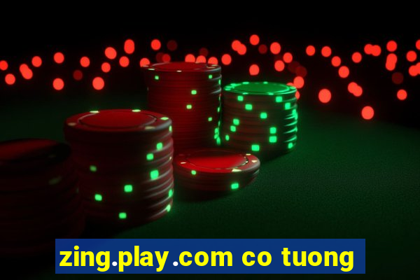 zing.play.com co tuong