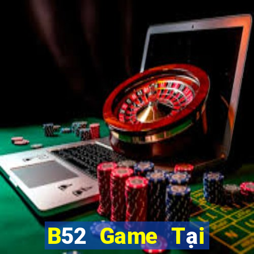 B52 Game Tại Game Bài B52