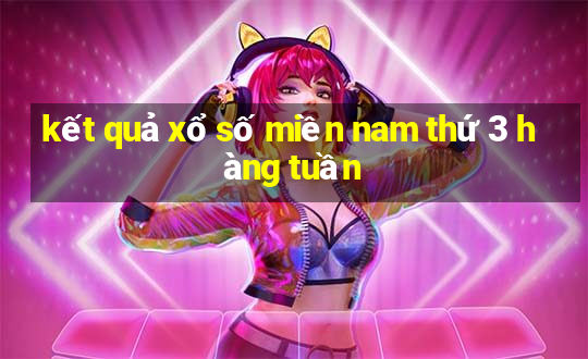 ket qua xo so mien nam thu 3 hang tuan