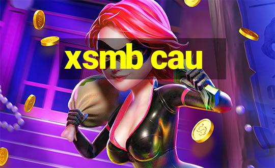 xsmb cau